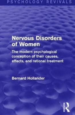 bokomslag Nervous Disorders of Women (Psychology Revivals)