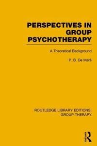 bokomslag Perspectives in Group Psychotherapy (RLE: Group Therapy)