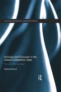 bokomslag Inclusion and Exclusion in the Liberal Competition State
