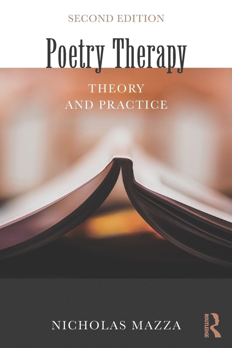 Nicholas Mazza - Poetry Therapy: Theory and Practice, Häftad
