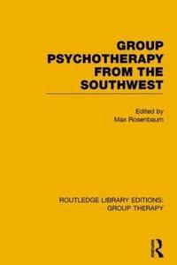 bokomslag Group Psychotherapy from the Southwest (RLE: Group Therapy)