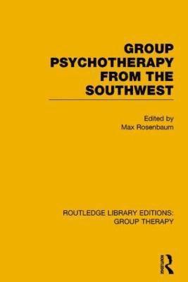 bokomslag Group Psychotherapy from the Southwest (RLE: Group Therapy)