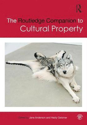 The Routledge Companion to Cultural Property 1