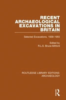 Recent Archaeological Excavations in Britain 1