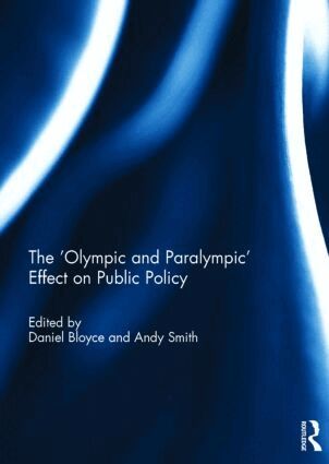Daniel Bloyce, Andy Smith - 'Olympic and Paralympic' Effect on Public Policy, Inbunden