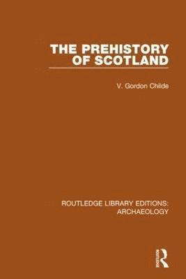 bokomslag The Prehistory Of Scotland