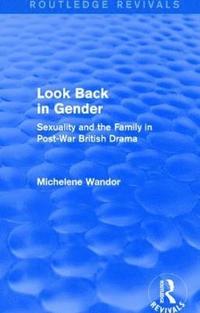 bokomslag Look Back in Gender (Routledge Revivals)