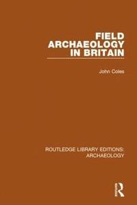 bokomslag Field Archaeology in Britain