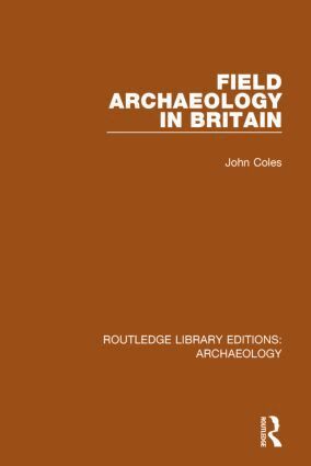 John Coles - Field Archaeology in Britain, Inbunden