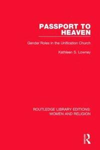 bokomslag Passport to Heaven (RLE Women and Religion)