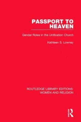 Passport to Heaven (RLE Women and Religion) 1