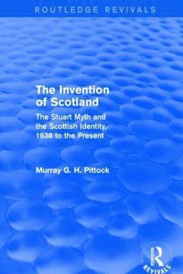 bokomslag The Invention of Scotland (Routledge Revivals)