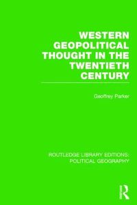 bokomslag Western Geopolitical Thought in the Twentieth Century