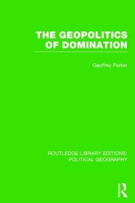 bokomslag The Geopolitics of Domination