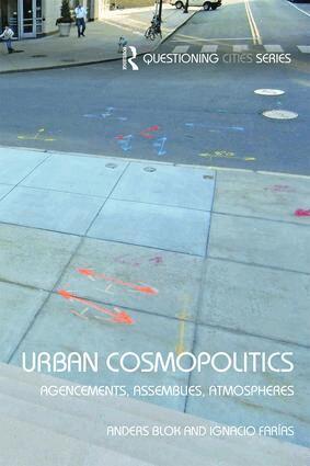 Anders Blok, Ignacio Farias - Urban Cosmopolitics, Häftad