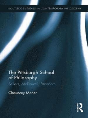 bokomslag The Pittsburgh School of Philosophy