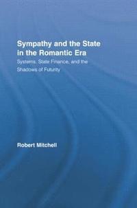bokomslag Sympathy and the State in the Romantic Era