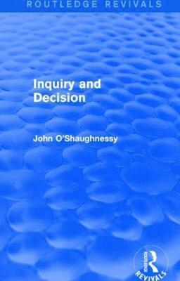 Inquiry and Decision (Routledge Revivals) 1