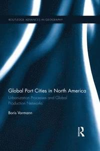 bokomslag Global Port Cities in North America