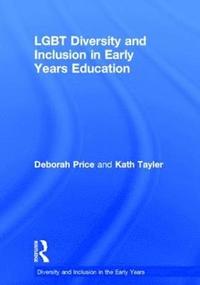 bokomslag LGBT Diversity and Inclusion in Early Years Education