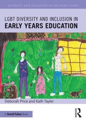 LGBT Diversity and Inclusion in Early Years Education 1