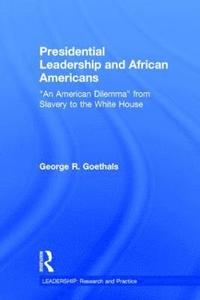 bokomslag Presidential Leadership and African Americans