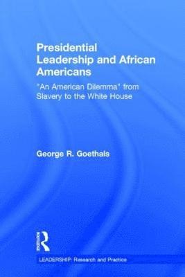 Presidential Leadership and African Americans 1