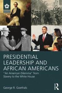 bokomslag Presidential Leadership and African Americans