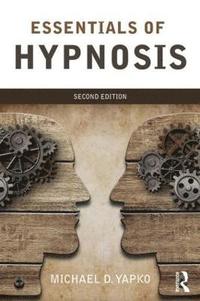 bokomslag Essentials of Hypnosis