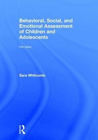 bokomslag Behavioral, Social, and Emotional Assessment of Children and Adolescents