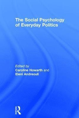 bokomslag The Social Psychology of Everyday Politics