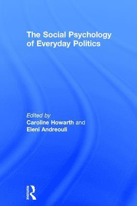 Caroline Howarth, Eleni Andreouli, UK.) Howarth, Caroline (London School of Econmics, UK) Andreouli, Eleni (Lecturer in Psychology, Open University - Social Psychology of Everyday Politics, Inbunden
