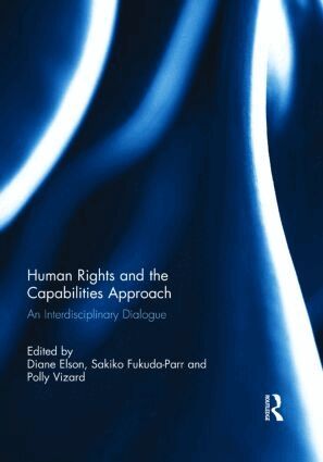 Diane Elson, Sakiko Fukuda-Parr, Polly Vizard - Human Rights and the Capabilities Approach, Häftad