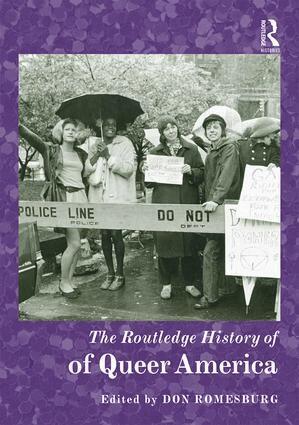 Don Romesburg - Routledge History of Queer America, Inbunden