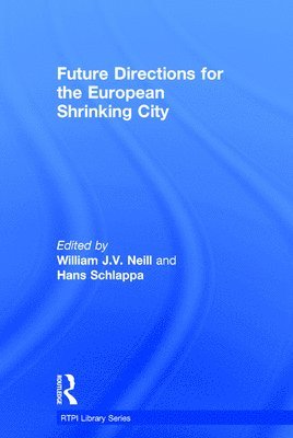 Future Directions for the European Shrinking City 1