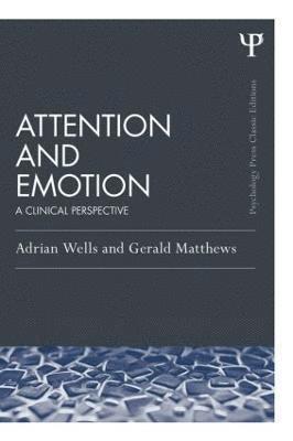 Attention and Emotion (Classic Edition) 1