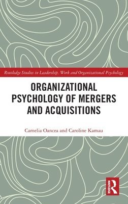 Organizational Psychology of Mergers and Acquisitions 1