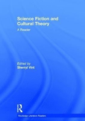 bokomslag Science Fiction and Cultural Theory: A Reader