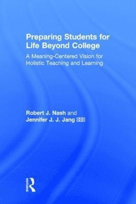 Preparing Students for Life Beyond College 1