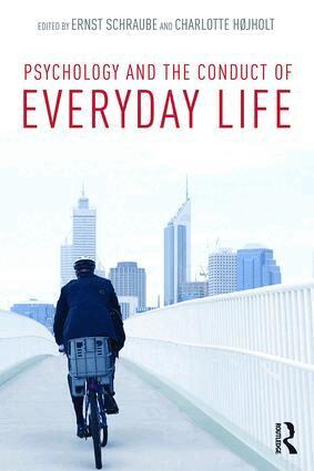 Ernst Schraube, Charlotte Højholt - Psychology and the Conduct of Everyday Life, Häftad