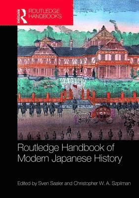 Routledge Handbook of Modern Japanese History 1