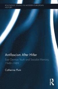 bokomslag Antifascism After Hitler