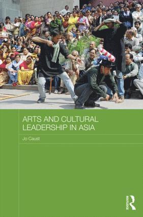 bokomslag Arts and Cultural Leadership in Asia