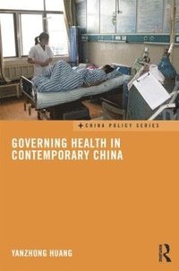 bokomslag Governing Health in Contemporary China