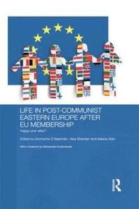 bokomslag Life in Post-Communist Eastern Europe after EU Membership