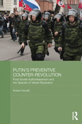 Robert Horvath - Putin's Preventive Counter-Revolution, Häftad