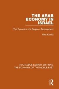 bokomslag Arab Economy in Israel (RLE Economy of Middle East)