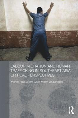 bokomslag Labour Migration and Human Trafficking in Southeast Asia