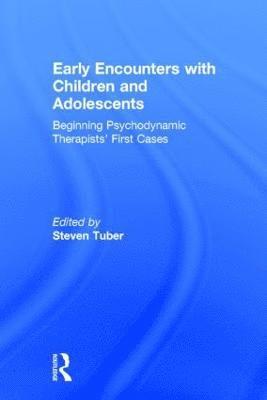 Steven Tuber, USA) Tuber, Steven (City University of New York - Early Encounters with Children and Adolescents, Inbunden