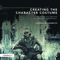 bokomslag Creating the Character Costume